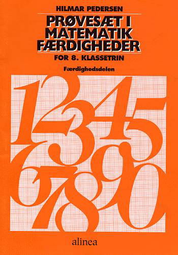 Cover for Hilmar Pedersen · Prøvesæt / færdighedsregning: Prøvesæt i matematikfærdigheder, 8.kl. (Sewn Spine Book) [2e uitgave] (2008)