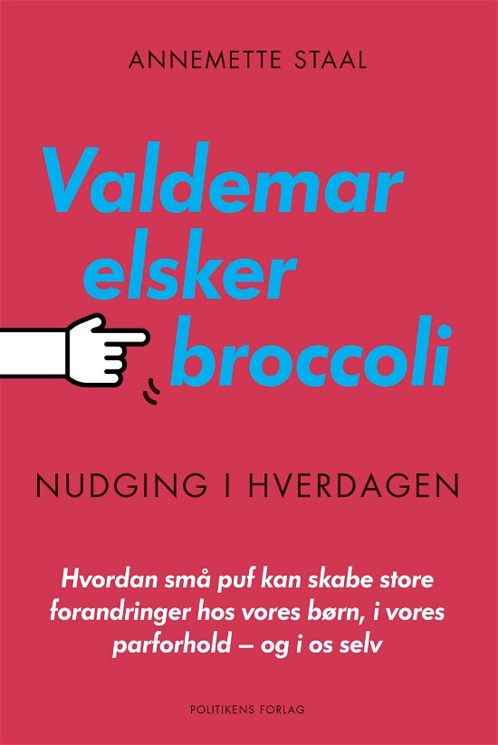 Valdemar elsker broccoli - Annemette Staal - Kirjat - Politikens Forlag - 9788740060713 - torstai 27. elokuuta 2020