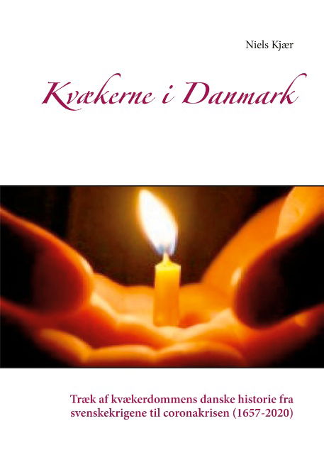 Kvækerne i Danmark - Niels Kjær - Books - Books on Demand - 9788743014713 - June 2, 2020