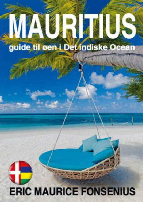 Mauritius - Eric Maurice Fonsenius; Eric Maurice Fonsenius - Books - Books on Demand - 9788743027713 - November 30, 2020