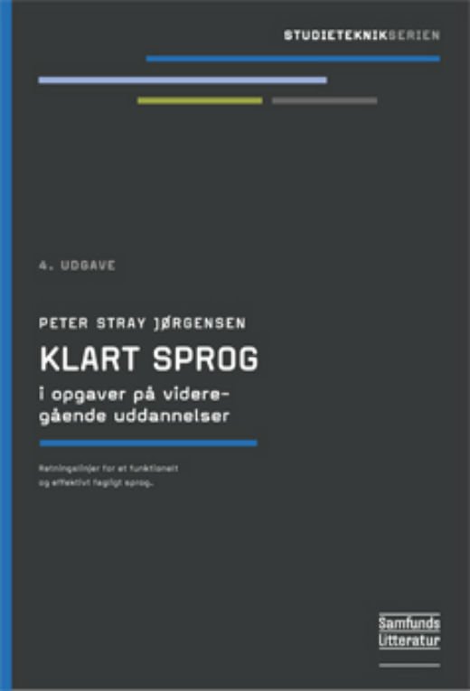 Cover for Peter Stray Jørgensen · Studieteknik: Klart sprog i opgaver på videregående uddannelser (Sewn Spine Book) [4th edition] (2014)