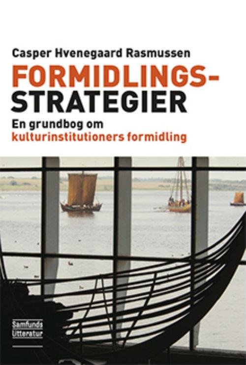 Cover for Casper Hvenegaard Rasmussen · Formidlingsstrategier (Paperback Book) [1.º edición] (2016)