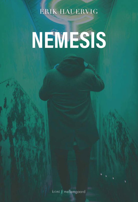 Nemesis - Erik Hauervig - Books - Forlaget mellemgaard - 9788776081713 - August 21, 2023