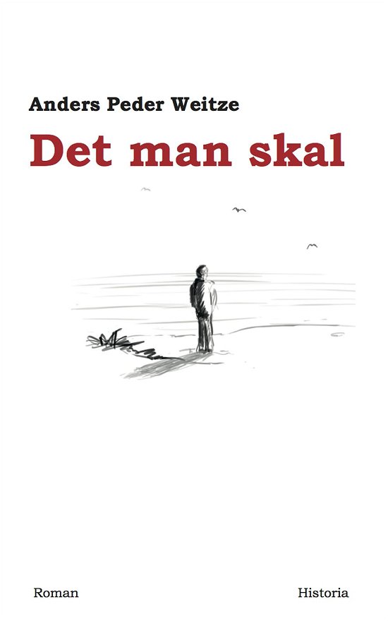 Cover for Anders Peder Weitze · Det man skal (Paperback Bog) [Paperback] (2014)