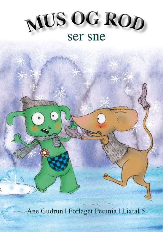 Cover for Ane Gudrun · Mus og Rod ser sne (Heftet bok) [1. utgave] (2020)