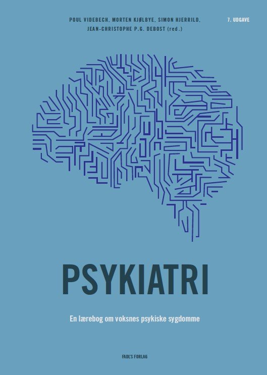 Cover for Poul Videbech, Morten Kjølbye, Simon Hjerrild &amp; Jean-Christophe P.G. Debost (red.) · Psykiatri, 7. udgave (Hardcover Book) [7. Painos] (2023)