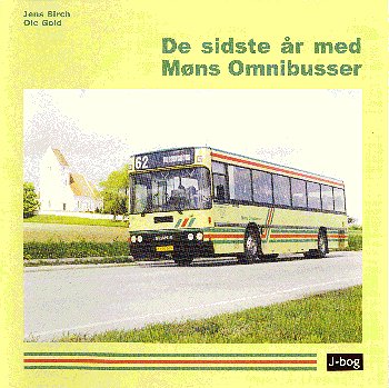 Cover for Jens Birch og Ole Gold · De sidste år med Møns Omnibusser (Taschenbuch) [1. Ausgabe] (2003)