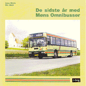 De sidste år med Møns Omnibusser - Jens Birch og Ole Gold - Livros - J-bog - 9788798832713 - 1 de março de 2003