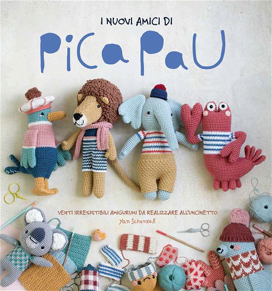 I Nuovi Amici Di Pica Pau - Yan Schenkel - Livres -  - 9788827602713 - 