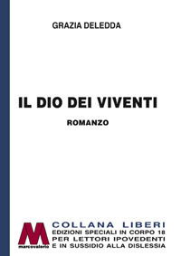 Cover for Grazia Deledda · Il Dio Dei Viventi. Ediz. Per Ipovedenti (Book)