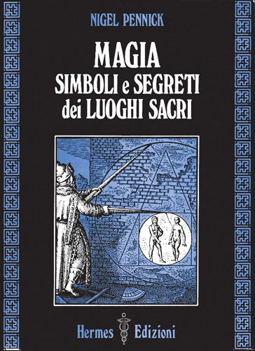 Cover for Nigel Pennick · Magia, Simboli E Segreti Dei Luoghi Sacri (Book)