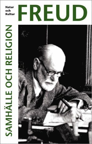 Cover for Sigmund Freud · Samlade skrifter av Sigmund Fr: Samhälle och religion (Bog) (2011)