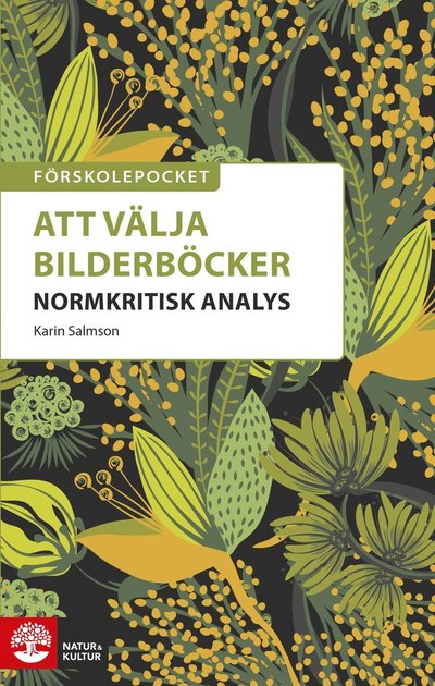 Cover for Karin Salmson · Förskolepocket Att välja bilderböcker : Normkritisk analys (Paperback Book) (2021)