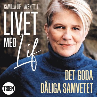 Cover for Camilla Lif · Livet med Lif: Livet med Lif - 1 - Det goda dåliga samvetet (Audiobook (MP3)) (2019)