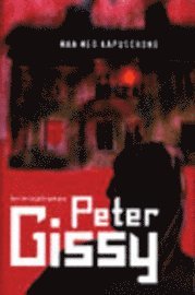 Cover for Peter Gissy · Man med kapuschong (Paperback Book) (2005)