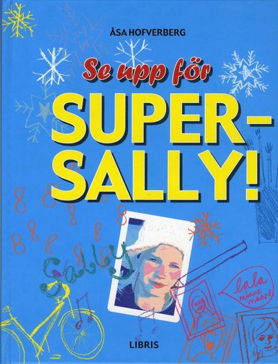 Cover for Åsa Hofverberg · Se upp för Super-Sally! (Hardcover Book) (2008)