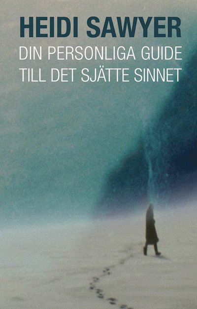 Cover for Heidi Sawyer · Din personliga guide till det sjätte sinnet (Bound Book) (2012)