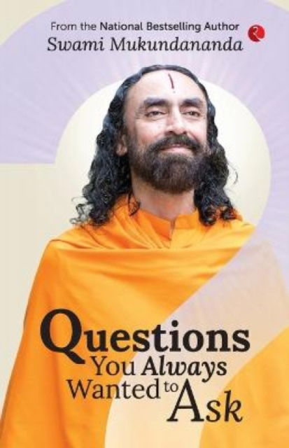 Cover for Swami Mukundananda · Questions You Always Wanted to Ask (Paperback Book) (2023)