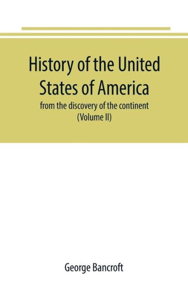 Cover for George Bancroft · History of the United States of America (Paperback Book) (2019)