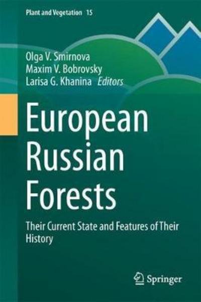 European Russian Forests -  - Bøger - Springer - 9789402411713 - 30. maj 2018
