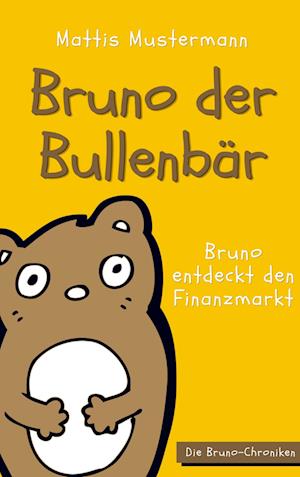 Cover for Mattis Mustermann · Bruno der Bullenbär (Paperback Book) (2020)