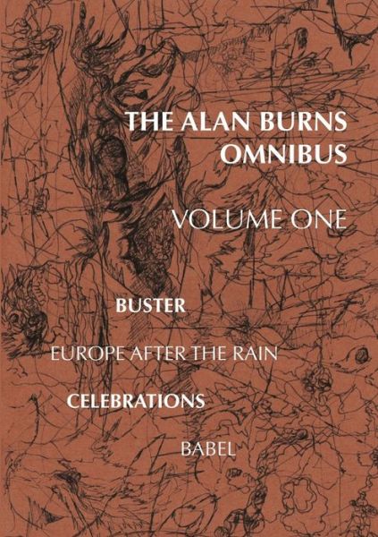 Cover for Alan Burns · The Alan Burns Omnibus, Volume 1 (Paperback Bog) (2017)