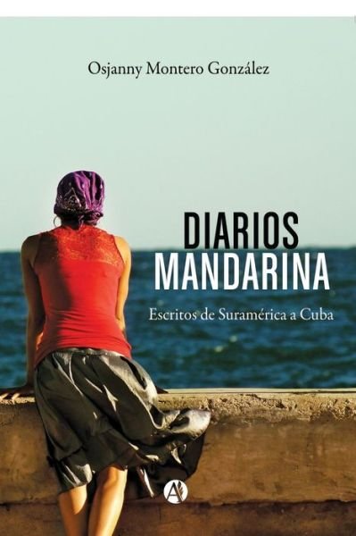 Cover for Osjanny Montero Gonzalez · Diarios Mandarina (Pocketbok) (2021)