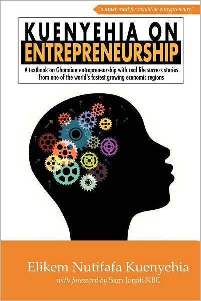 Cover for Elikem Nutifafa Kuenyehia · Kuenyehia on Entrepreneurship (Rdf Business Series) (Paperback Book) [Ghanaian Ed edition] (2012)