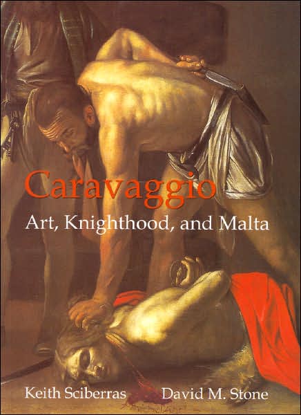 Cover for David Stone · Caravaggio: Art, Knighthood and Malta (Paperback Book) [First Softcover edition] (2012)