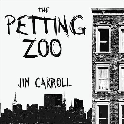 Cover for Jim Carroll · The Petting Zoo Lib/E (CD) (2010)