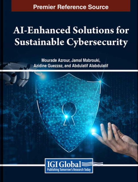 AI-Enhanced Solutions for Sustainable Cybersecurity (Hardcover Book) (2024)