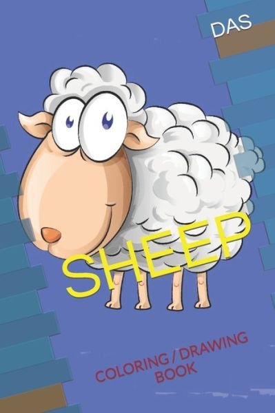 Sheep: Coloring / Drawing Book - Das - Bøger - Independently Published - 9798421452713 - 22. februar 2022