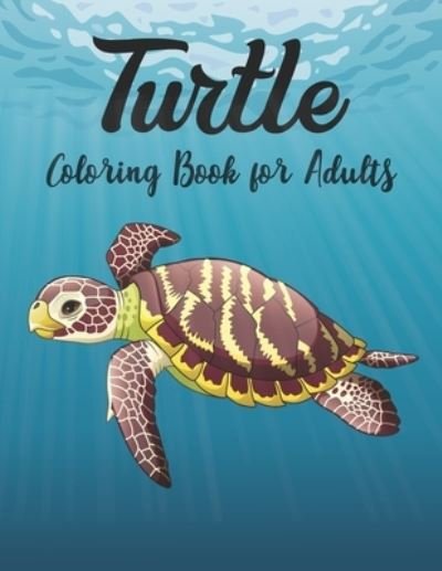 Cover for Crown Color Press · Turtle Coloring Book for Adults (Paperback Book) (2020)