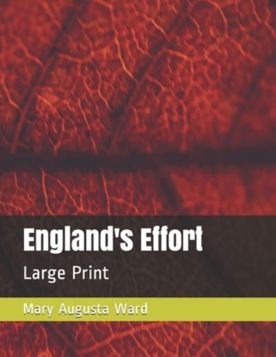 Cover for Mary Augusta Ward · England's Effort (Paperback Book) (2020)