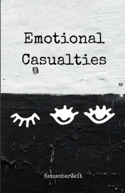 Cover for Katzenbarzeit · Emotional Casualties (Paperback Book) (2021)