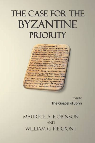 Cover for William G Pierpont · The Case for the Byzantine Priority (Paperback Book) (2020)