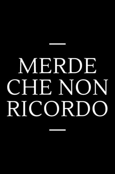 Cover for Bel Quaderno · Merde che non ricordo (Pocketbok) (2020)