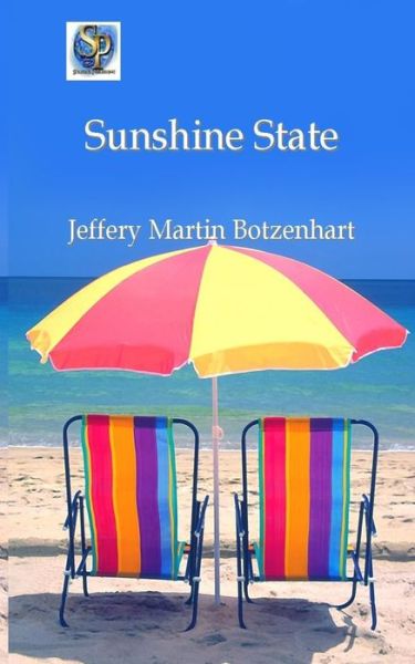 Cover for Jeffery Martin Botzenhart · Sunshine State (Paperback Book) (2020)