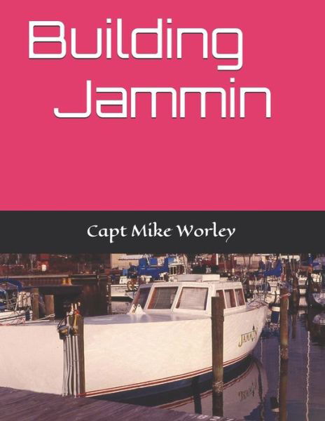 Cover for F Michael Worley · Building Jammin (Paperback Book) (2020)