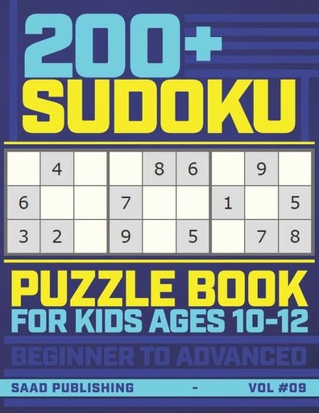 Cover for Saad Publishing · 200+ Sudoku Puzzles Book for Kids Ages 10-12 (Paperback Book) (2020)