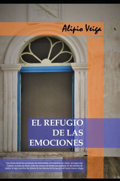 Cover for Alipio Veiga · El Refugio de las Emociones (Paperback Book) (2020)