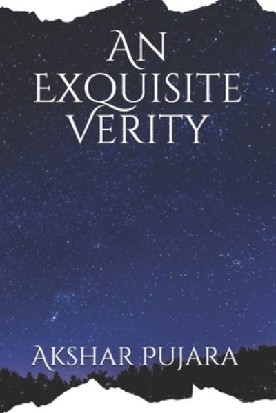 Cover for Akshar Pujara · An Exquisite Verity (Pocketbok) (2020)