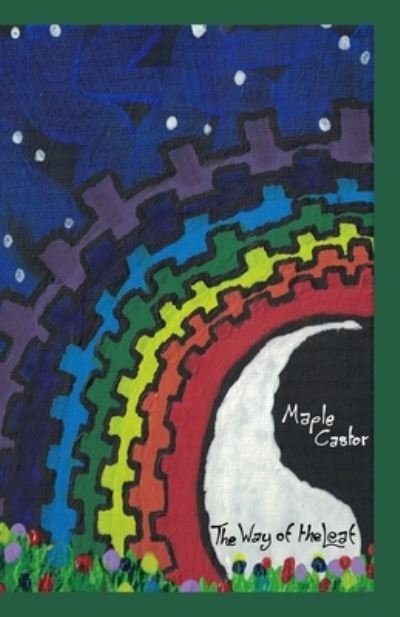 Cover for Maple Castor · The Way of the Leaf (Paperback Bog) (2020)