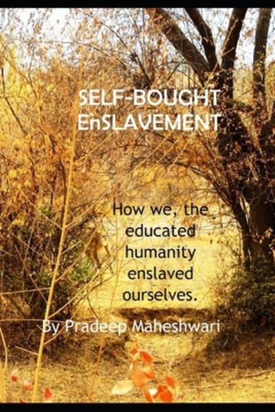 Cover for Pradeep Maheshwari · SELF-BOUGHT EnSLAVEMENT (Paperback Book) (2020)