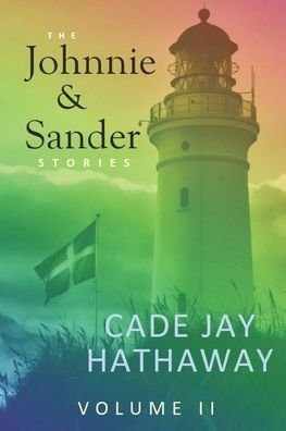 Cover for Cade Jay Hathaway · The Johnnie &amp; Sander Stories Volume II (Paperback Bog) (2020)
