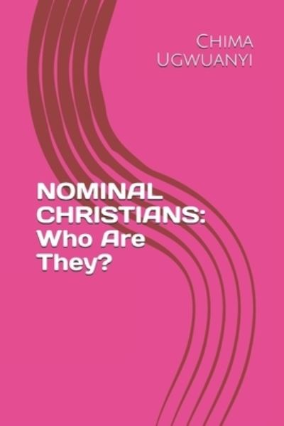 Cover for Chima Ugwuanyi · Nominal Christians (Paperback Book) (2020)