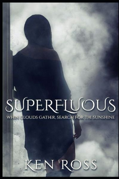 Cover for Ken Ross · Superfluous (Paperback Book) (2020)