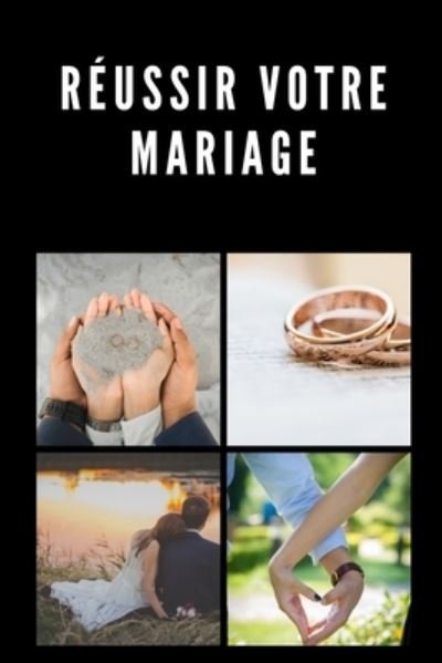 Cover for Zelda Sarratt · Reussir votre mariage (Paperback Book) (2020)