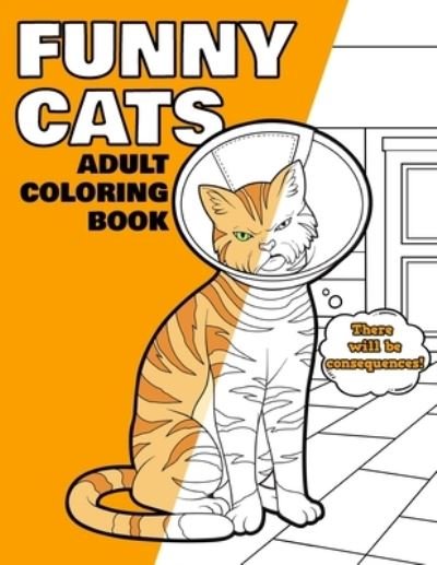 Cover for Nlts Publishing · Funny Cats Adult Coloring Book (Pocketbok) (2020)