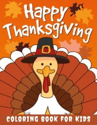 Happy Thanksgiving Coloring Book for kids - Toodma - Books - Independently Published - 9798695651713 - October 9, 2020